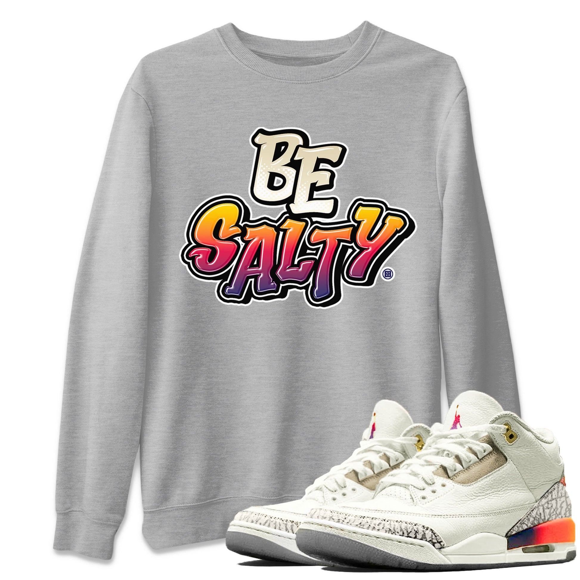Air Jordan 3 X J Balvin shirt to match jordans Be Salty sneaker tees Air Jordan 3 X J Balvin SNRT Sneaker Release Tees Unisex Heather Grey 1 T-Shirt
