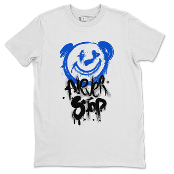 Air Jordan 1 Royal Reimagined shirt to match jordans Bear Never Stop sneaker tees Air Jordan 1 Royal Reimagined SNRT Sneaker Tees Streetwear Casual Fit White 2 T-Shirt