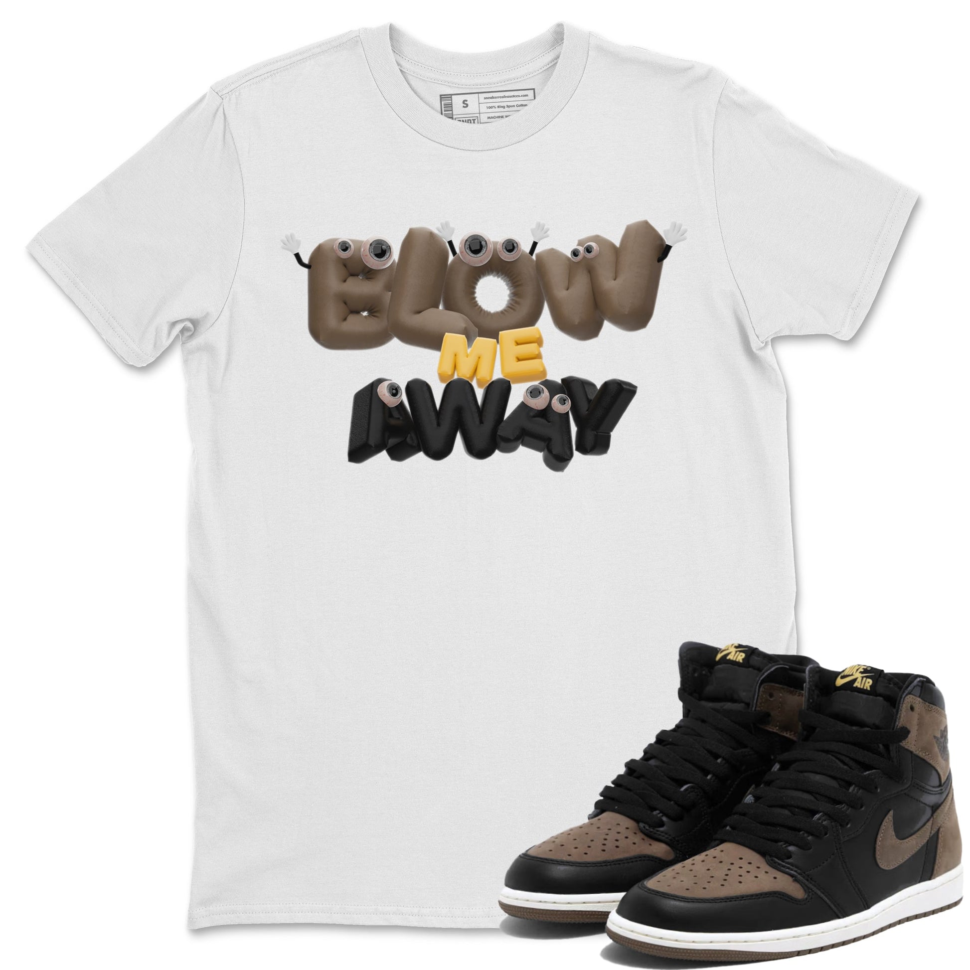 Air Jordan 1 Palomino shirt to match jordans Blow Me Away sneaker tees AJ1 Palomino SNRT Sneaker Release Tees Unisex White 1 T-Shirt