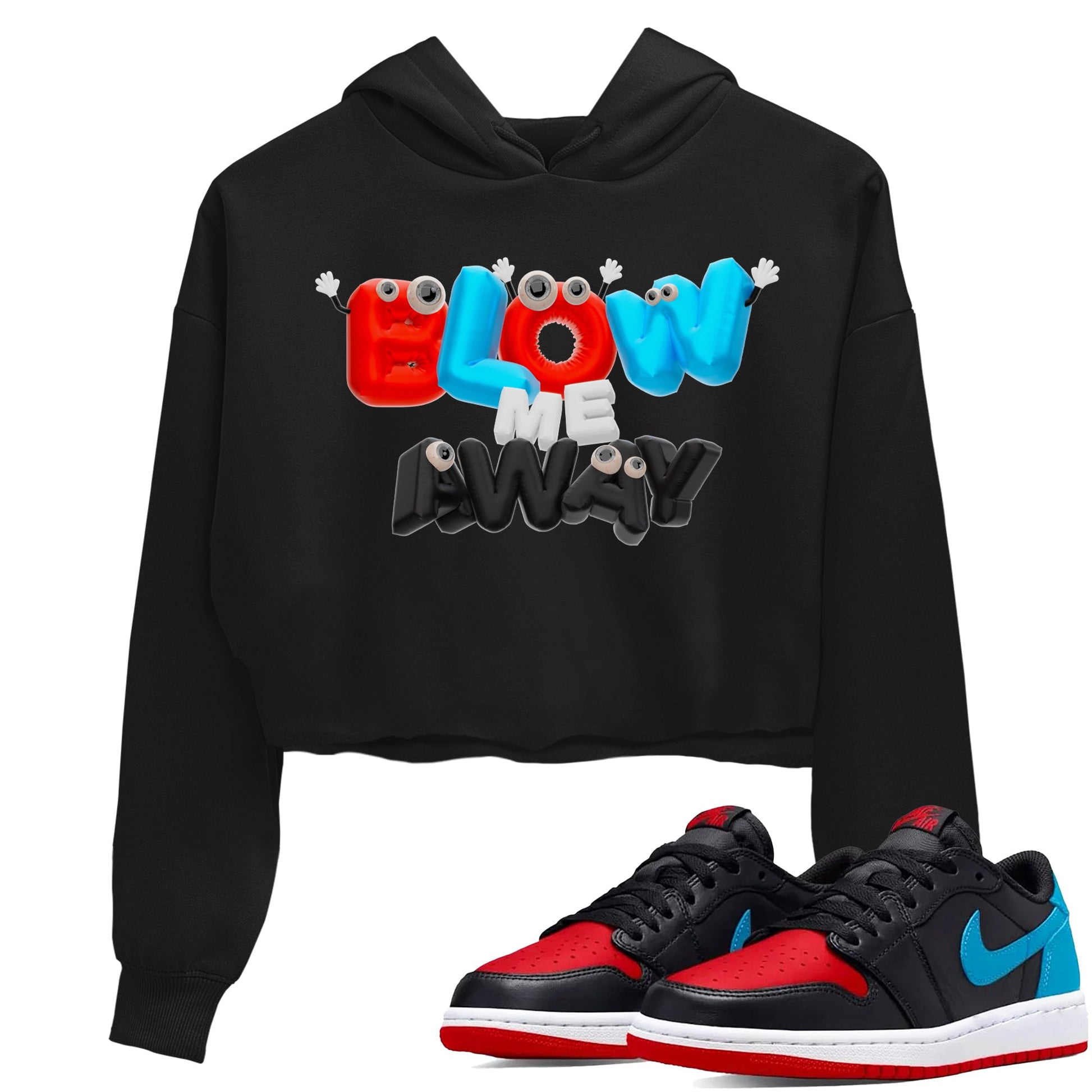 Air Jordan 1 UNC to Chicago shirt to match jordans Blow Me Away sneaker tees AJ1 UNC to Chicago SNRT Sneaker Release Tees Black 1 Crop T-Shirt