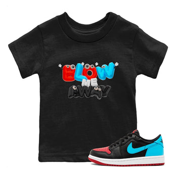 Air Jordan 1 UNC to Chicago shirt to match jordans Blow Me Away sneaker tees AJ1 UNC to Chicago SNRT Sneaker Release Tees Baby Toddler Black 1 T-Shirt