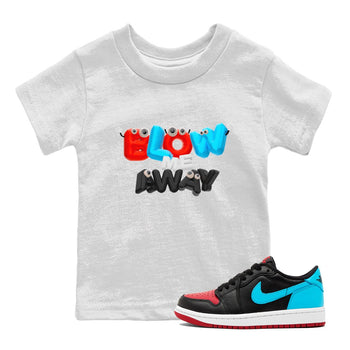 Air Jordan 1 UNC to Chicago shirt to match jordans Blow Me Away sneaker tees AJ1 UNC to Chicago SNRT Sneaker Release Tees Baby Toddler White 1 T-Shirt