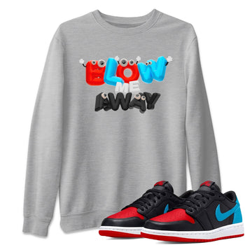 Air Jordan 1 UNC to Chicago shirt to match jordans Blow Me Away sneaker tees AJ1 UNC to Chicago SNRT Sneaker Release Tees Unisex Heather Grey 1 T-Shirt