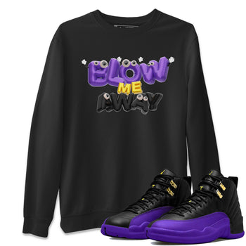 Air Jordan 12 Field Purple shirt to match jordans Blow Me Away sneaker tees AJ12 Field Purple SNRT Sneaker Release Tees Unisex Black 1 T-Shirt
