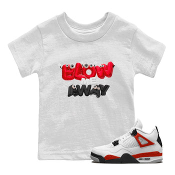 Air Jordan 4 Red Cement shirt to match jordans Blow Me Away sneaker tees AJ4 Red Cement SNRT Sneaker Release Tees Baby Toddler White 1 T-Shirt