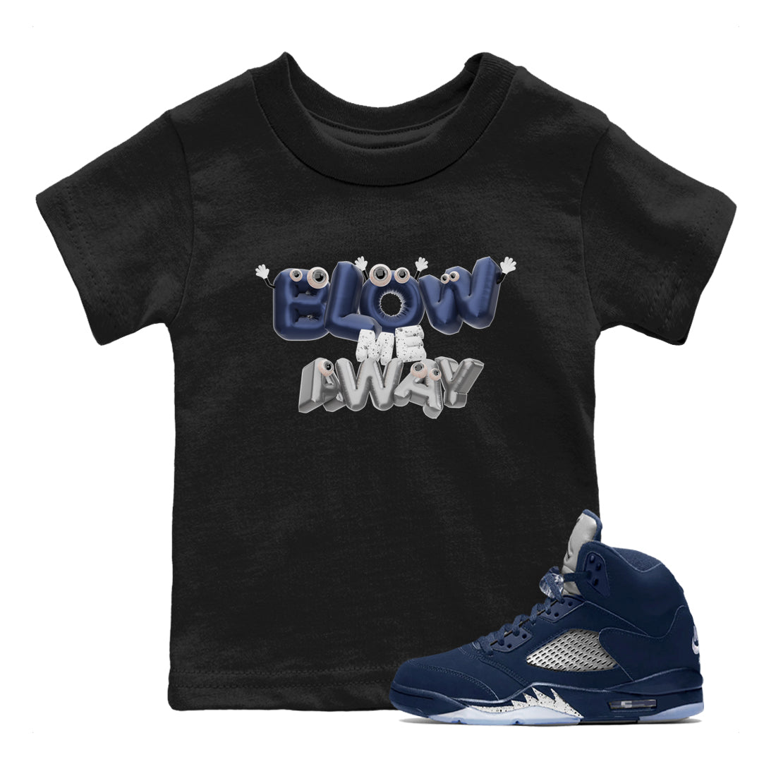 Air Jordan 5 Georgetown shirt to match jordans Blow Me Away sneaker tees AJ5 Georgetown SNRT Sneaker Release Tees Baby Toddler Black 1 T-Shirt