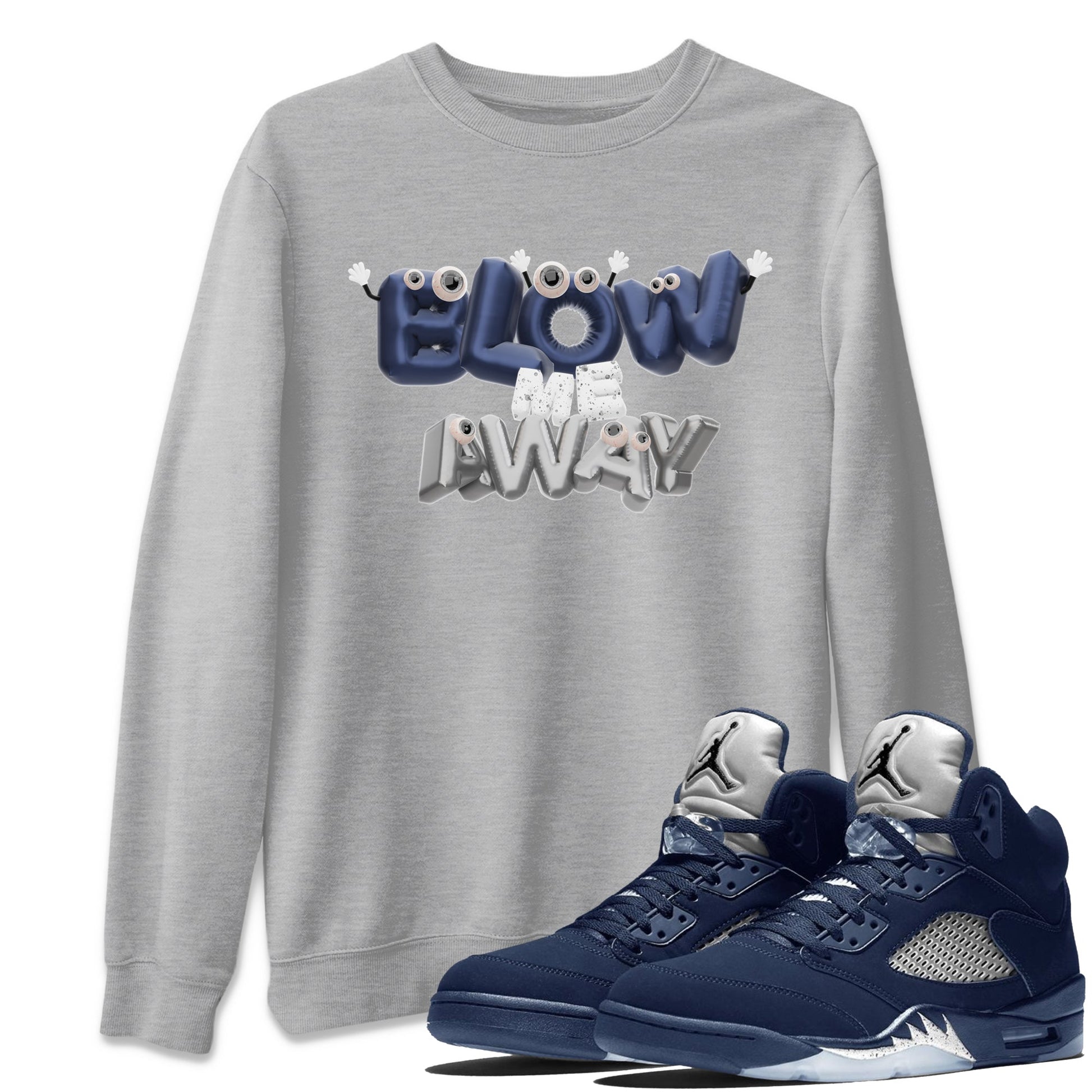 Air Jordan 5 Georgetown shirt to match jordans Blow Me Away sneaker tees AJ5 Georgetown SNRT Sneaker Release Tees Unisex Heather Grey 1 T-Shirt
