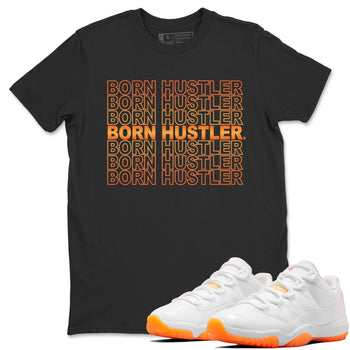 Jordan 11 Citrus Sneaker Match Tees Born Hustler Sneaker Tees Jordan 11 Citrus Sneaker Release Tees Unisex Shirts