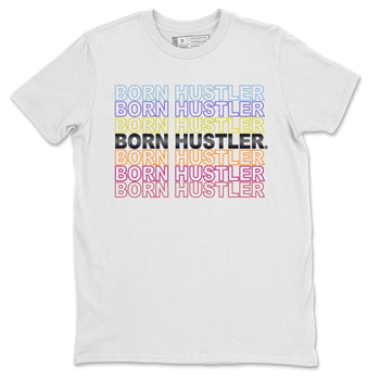 Jordan 9 Change The World Sneaker Match Tees Born Hustler Sneaker Tees Jordan 9 Change The World Sneaker Release Tees Unisex Shirts