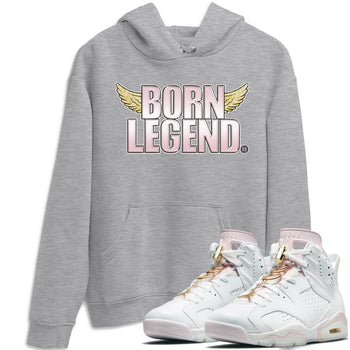 Jordan 6 Gold Hoops Sneaker Match Tees Born Legend Sneaker Tees Jordan 6 Gold Hoops Sneaker Release Tees Unisex Shirts