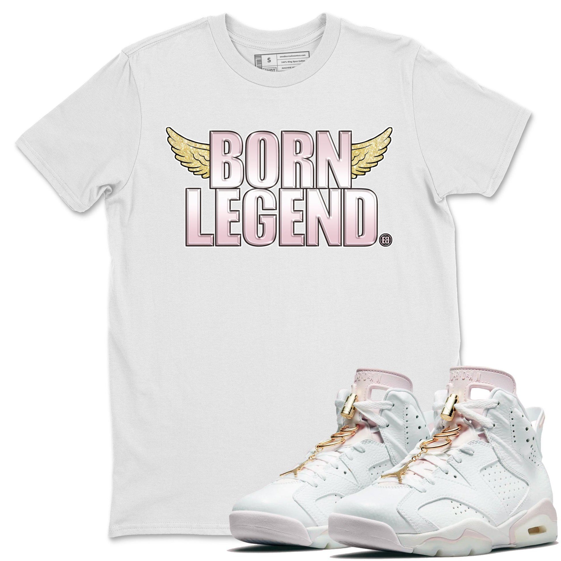 Jordan 6 Gold Hoops Sneaker Match Tees Born Legend Sneaker Tees Jordan 6 Gold Hoops Sneaker Release Tees Unisex Shirts