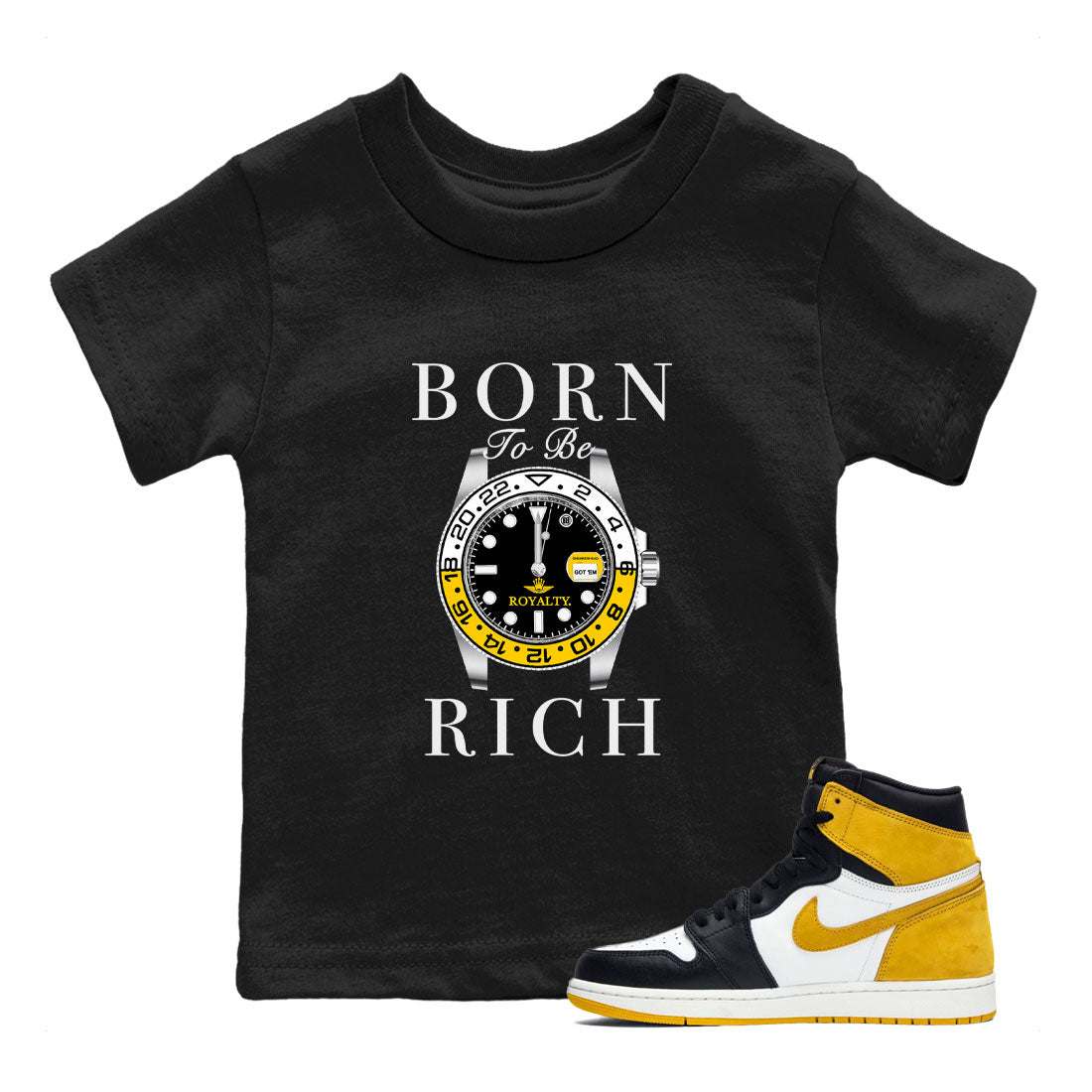 AJ1 Yellow Ochre shirt to match jordans Born To Be Rich sneaker tees Air Jordan 1 Yellow Ochre SNRT sneaker release tees baby toddler Black 1 cotton Shirt
