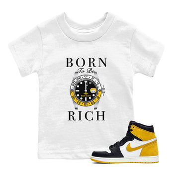 AJ1 Yellow Ochre shirt to match jordans Born To Be Rich sneaker tees Air Jordan 1 Yellow Ochre SNRT sneaker release tees baby toddler White 1 cotton Shirt