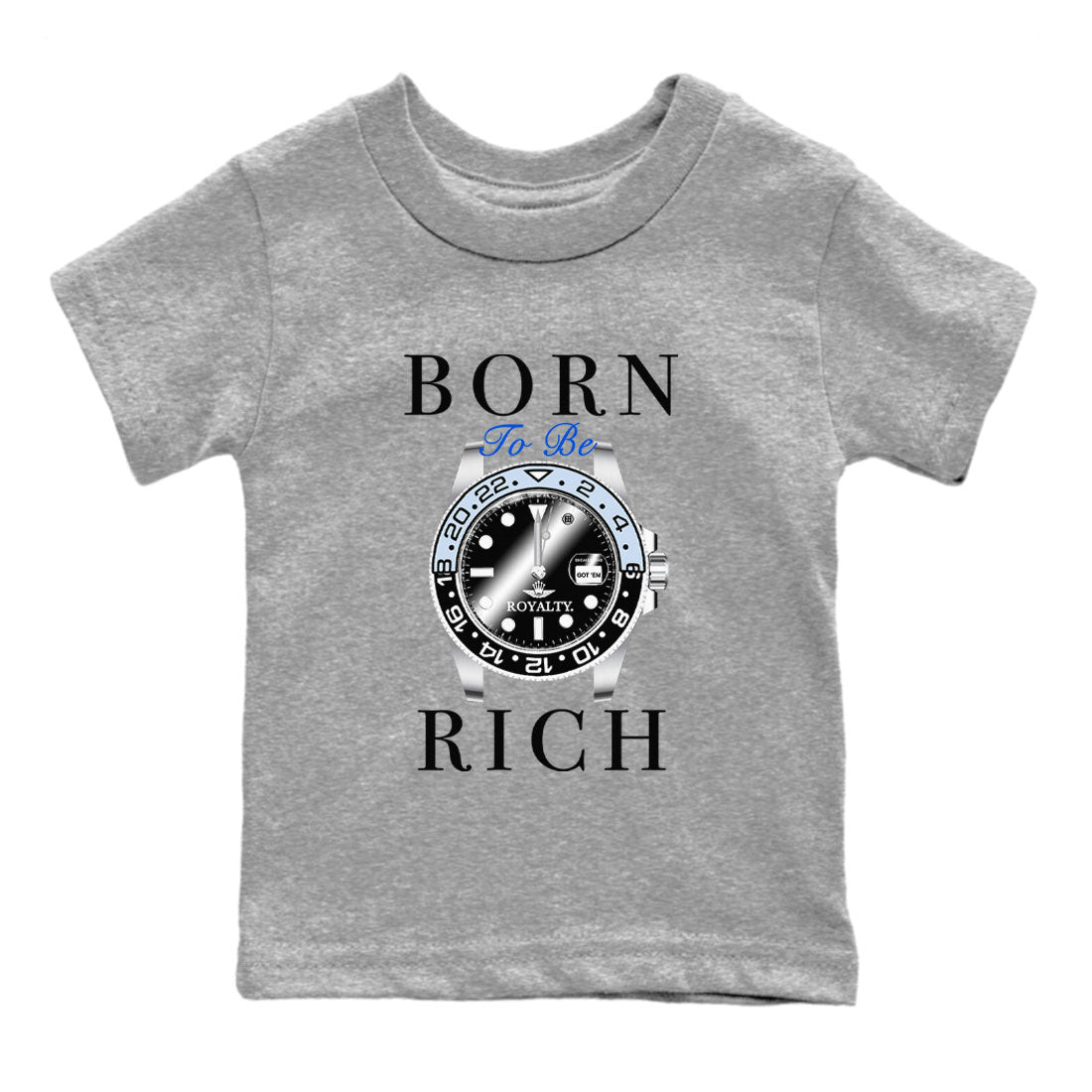 AJ11 Black and Varsity Royal shirt to match jordans Born To Be Rich sneaker tees Air Jordan 11 Retro Space SNRT sneaker release tees baby toddler Heather Grey 2 cotton Shirt