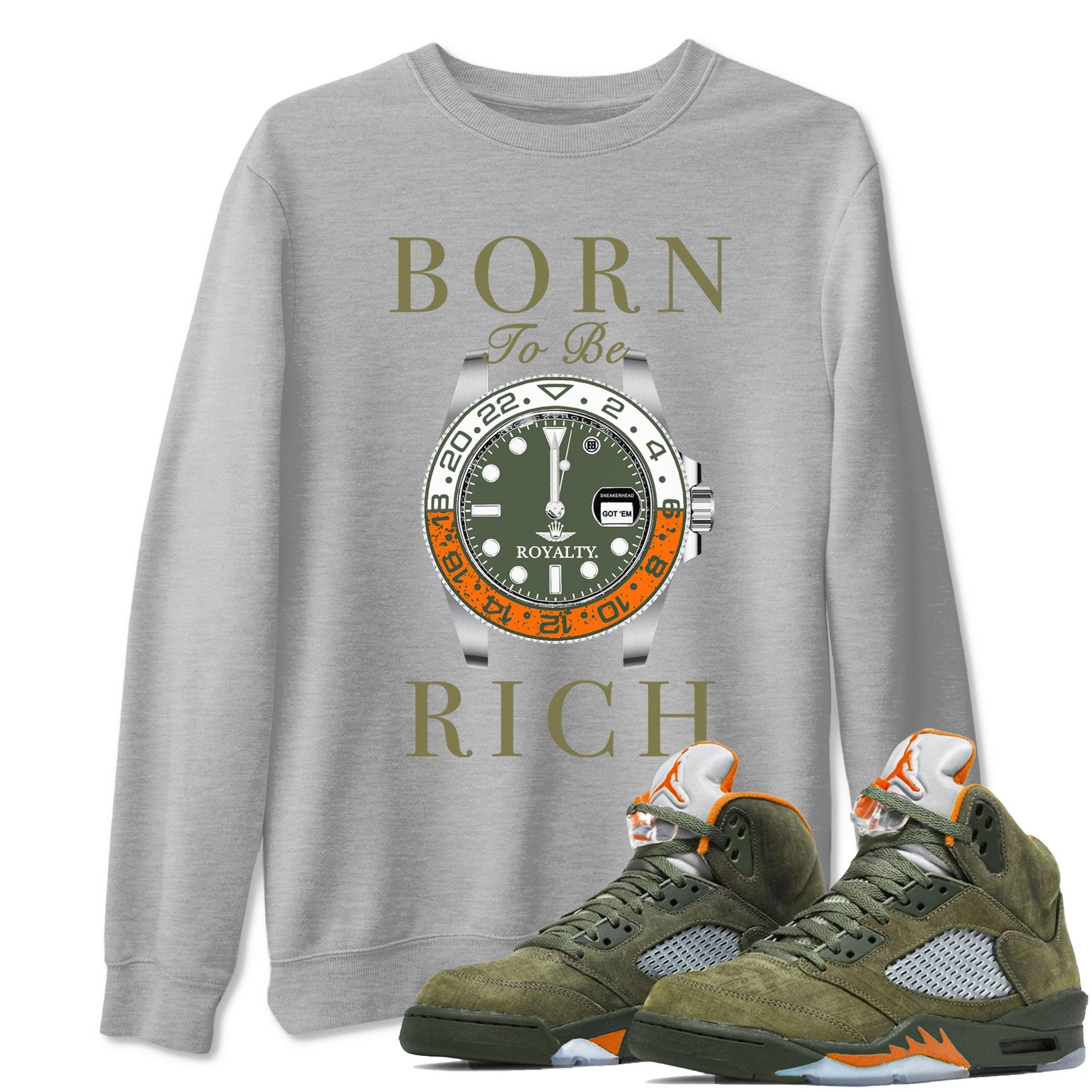 5s Olive shirt to match jordans Born To Be Rich sneaker tees Air Jordan 5 Retro Olive SNRT Sneaker Release Tees unisex cotton Heather Grey 1 crew neck shirt