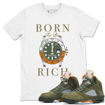 5s Olive shirt to match jordans Born To Be Rich sneaker tees Air Jordan 5 Retro Olive SNRT Sneaker Release Tees unisex cotton White 1 crew neck shirt