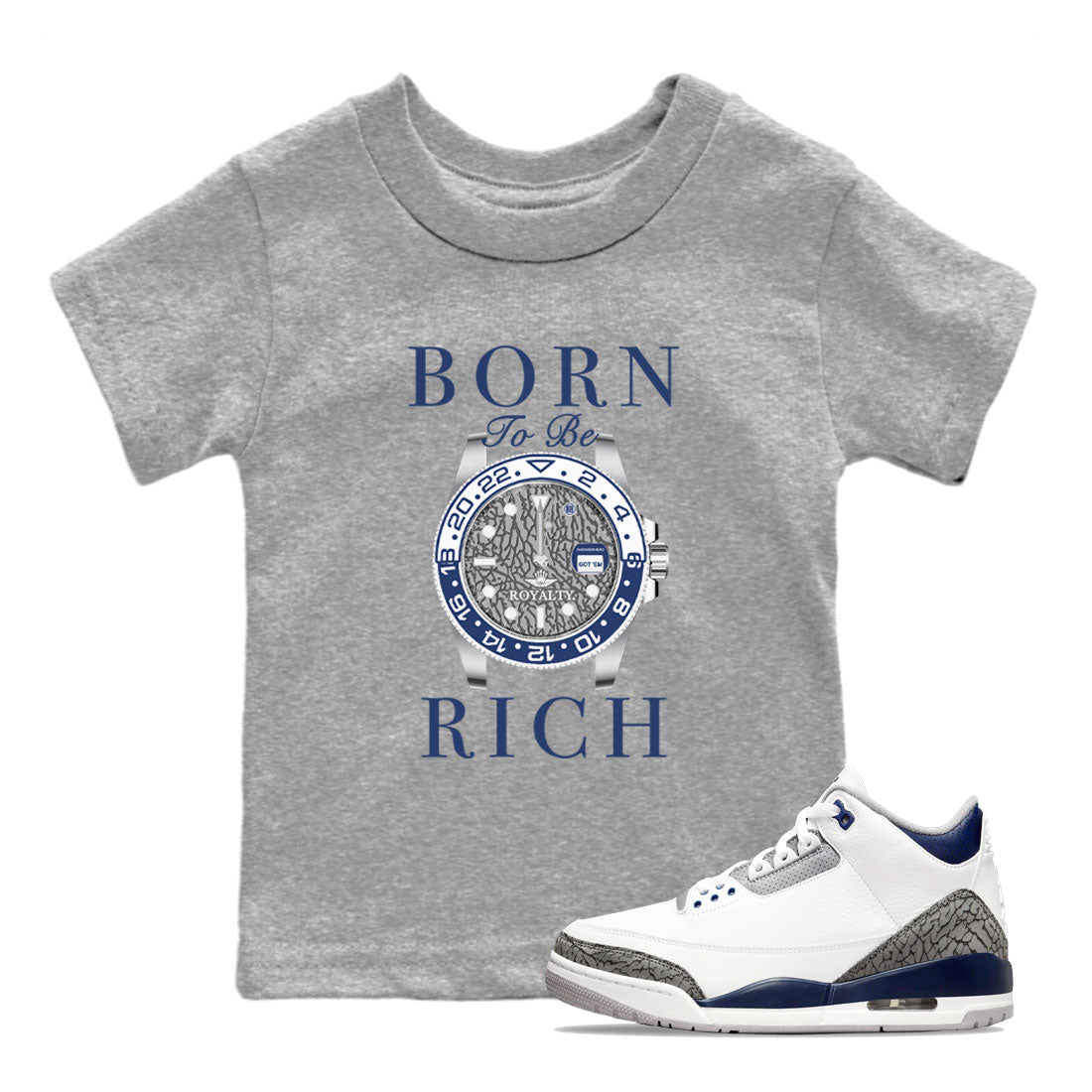 Air Jordan 3 Midnight Navy shirt to match jordans Born To Be Rich sneaker tees 3s Midnight Navy SNRT sneaker release tees baby toddler Heather Grey 1 cotton sneaker tee