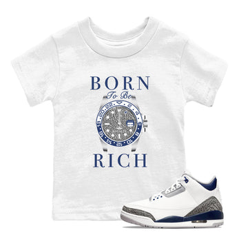 Air Jordan 3 Midnight Navy shirt to match jordans Born To Be Rich sneaker tees 3s Midnight Navy SNRT sneaker release tees baby toddler White 1 cotton sneaker tee