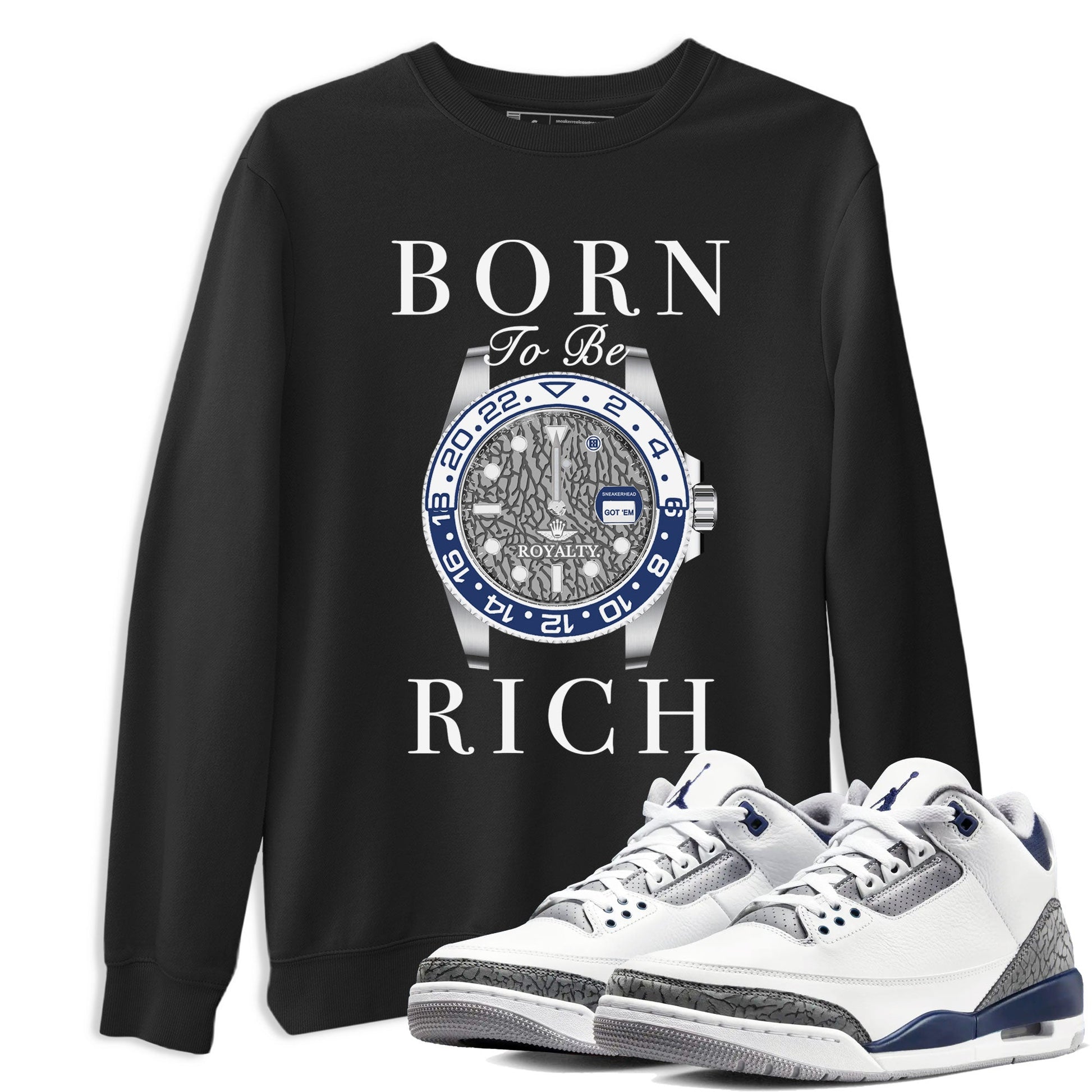 Air Jordan 3 Midnight Navy shirt to match jordans Born To Be Rich sneaker tees 3s Midnight Navy SNRT sneaker release Tees unisex cotton Black 1 crew neck shirt