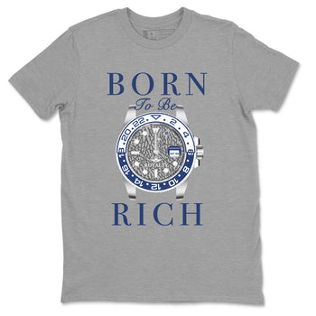Air Jordan 3 Midnight Navy shirt to match jordans Born To Be Rich sneaker tees 3s Midnight Navy SNRT sneaker release Tees unisex cotton Heather Grey 2 crew neck shirt
