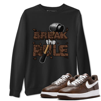 Air Force Low Chocolate shirt to match jordans Break The Rule sneaker tees chocolate Nike Air Force Low Chocolate SNRT Sneaker Release Tees Unisex Black 1 T-Shirt