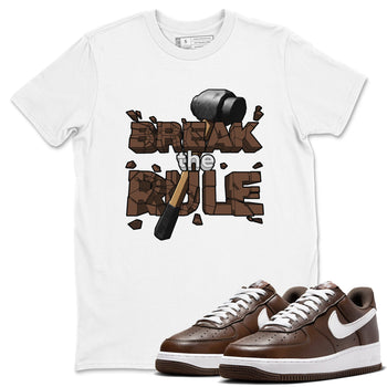 Air Force Low Chocolate shirt to match jordans Break The Rule sneaker tees chocolate Nike Air Force Low Chocolate SNRT Sneaker Release Tees Unisex White 1 T-Shirt