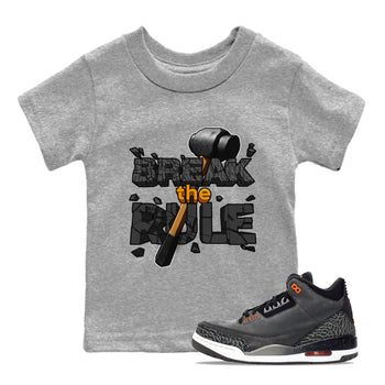 Air Jordan 3 Fear shirt to match jordans Break The Rule sneaker tees AJ3 Fear SNRT Sneaker Release Tees Baby Toddler Heather Grey 1 T-Shirt