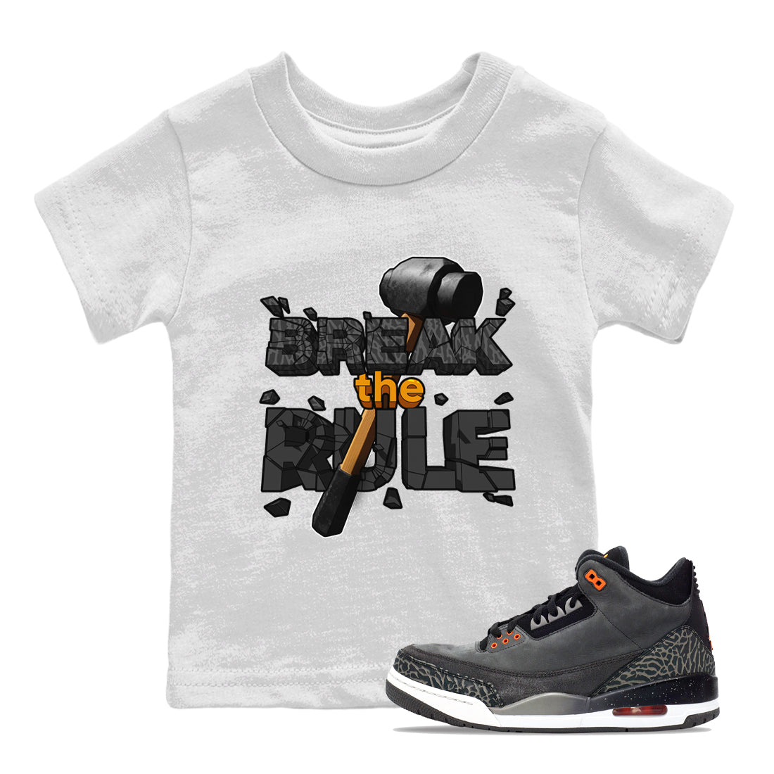 Air Jordan 3 Fear shirt to match jordans Break The Rule sneaker tees AJ3 Fear SNRT Sneaker Release Tees Baby Toddler White 1 T-Shirt