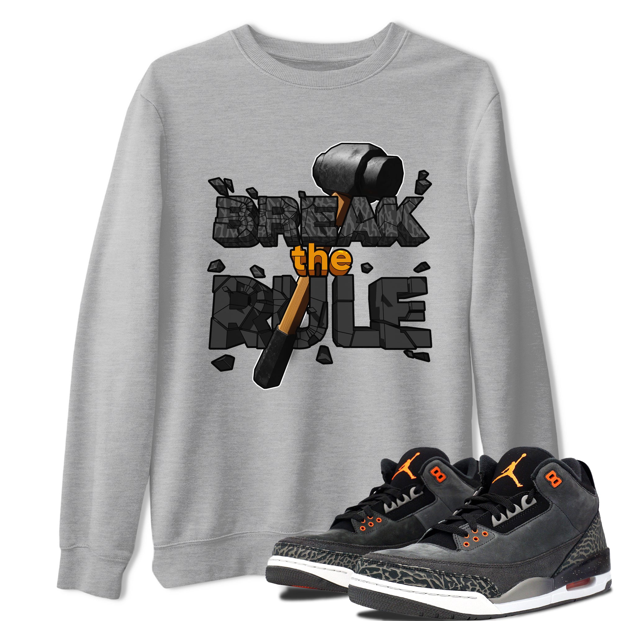 Air Jordan 3 Fear shirt to match jordans Break The Rule sneaker tees AJ3 Fear SNRT Sneaker Release Tees Unisex Heather Grey 1 T-Shirt