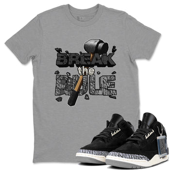 Air Jordan 3 Off Noir shirt to match jordans Break The Rule sneaker tees AJ3 Off Noir SNRT Sneaker Release Tees Unisex Heather Grey 1 T-Shirt