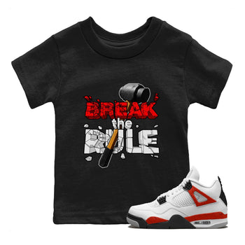 Air Jordan 4 Red Cement shirt to match jordans Break The Rule sneaker tees AJ4 Red Cement SNRT Sneaker Release Tees Baby Toddler Black 1 T-Shirt