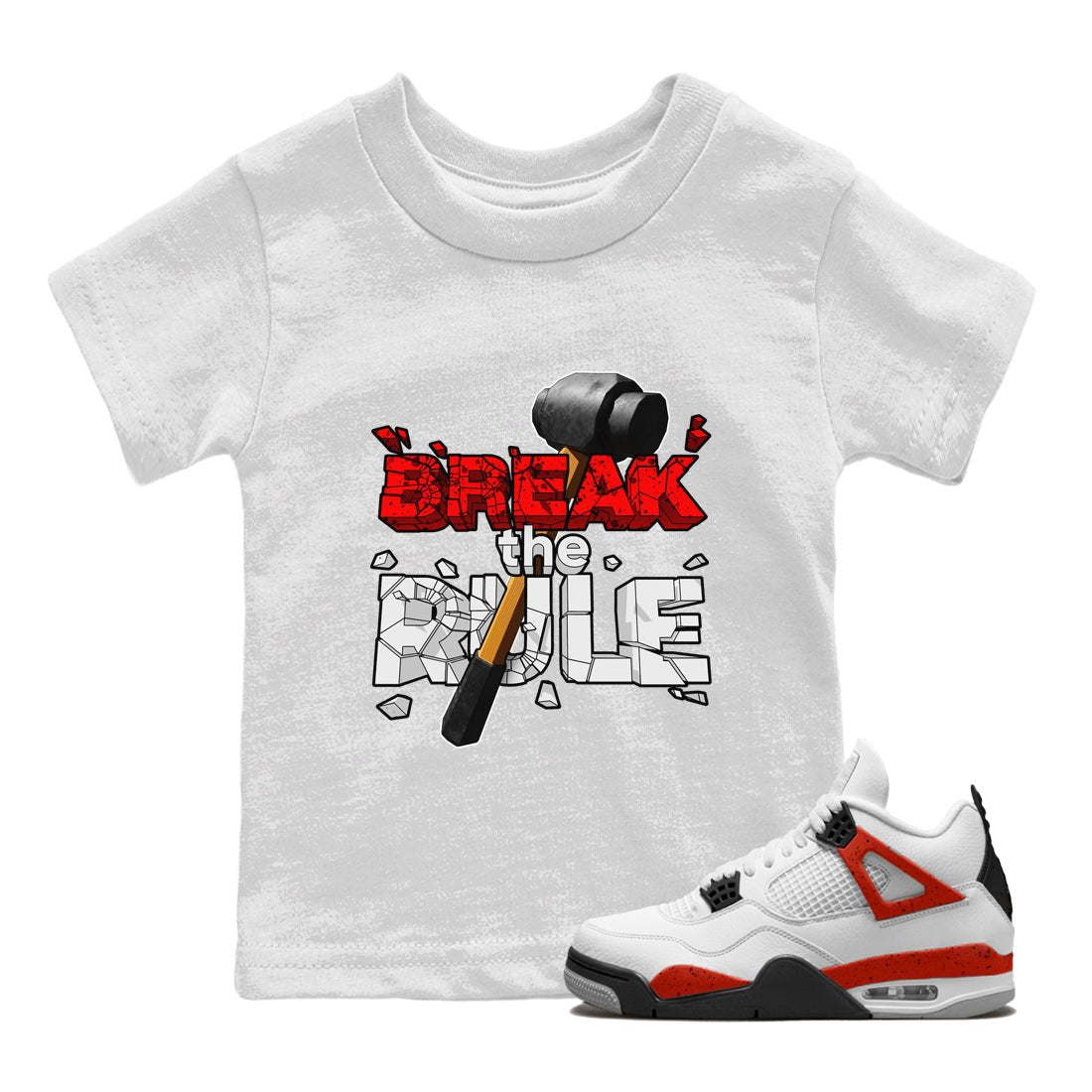 Air Jordan 4 Red Cement shirt to match jordans Break The Rule sneaker tees AJ4 Red Cement SNRT Sneaker Release Tees Baby Toddler White 1 T-Shirt