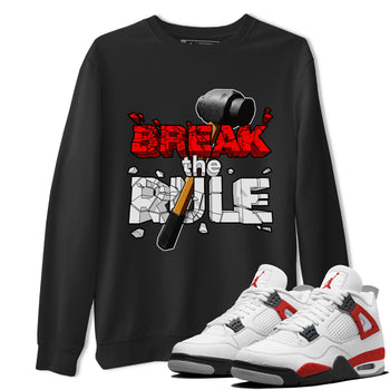 Air Jordan 4 Red Cement shirt to match jordans Break The Rule sneaker tees AJ4 Red Cement SNRT Sneaker Release Tees Unisex Black 1 T-Shirt