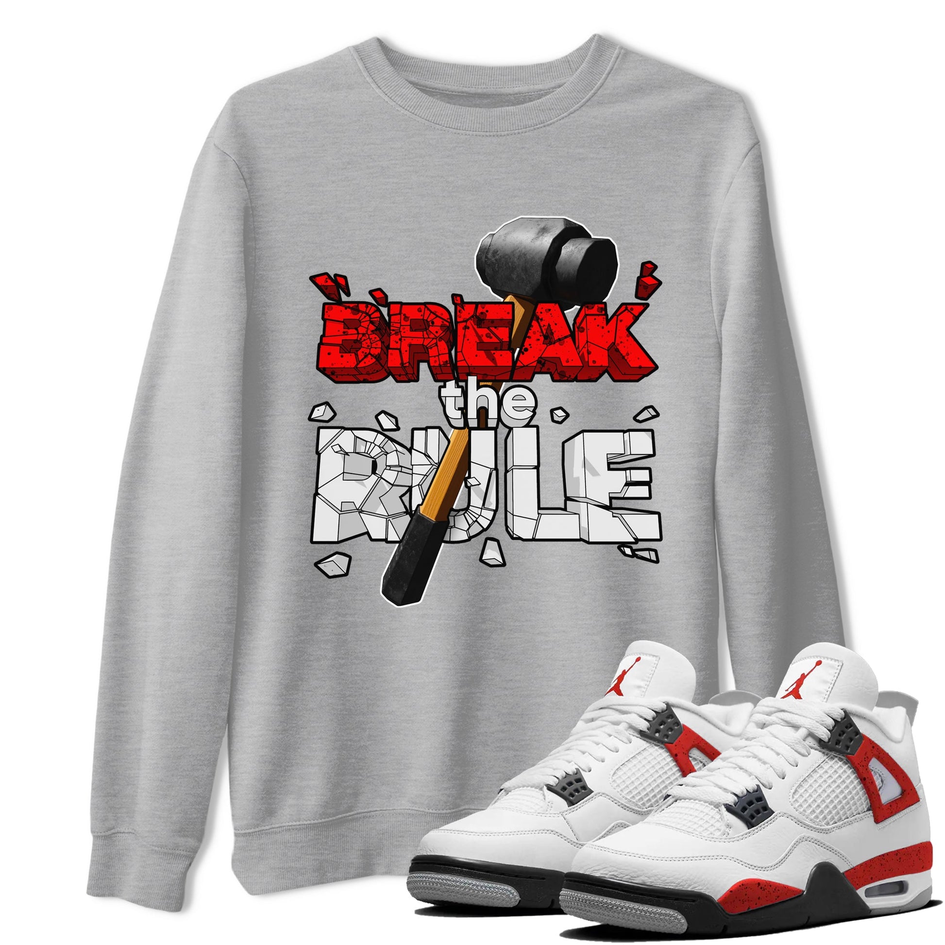 Air Jordan 4 Red Cement shirt to match jordans Break The Rule sneaker tees AJ4 Red Cement SNRT Sneaker Release Tees Unisex Heather Grey 1 T-Shirt