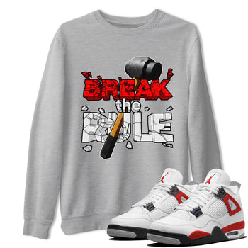 Air Jordan 4 Red Cement shirt to match jordans Break The Rule sneaker tees AJ4 Red Cement SNRT Sneaker Release Tees Unisex Heather Grey 1 T-Shirt
