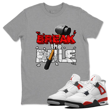Air Jordan 4 Red Cement shirt to match jordans Break The Rule sneaker tees AJ4 Red Cement SNRT Sneaker Release Tees Unisex Heather Grey 1 T-Shirt