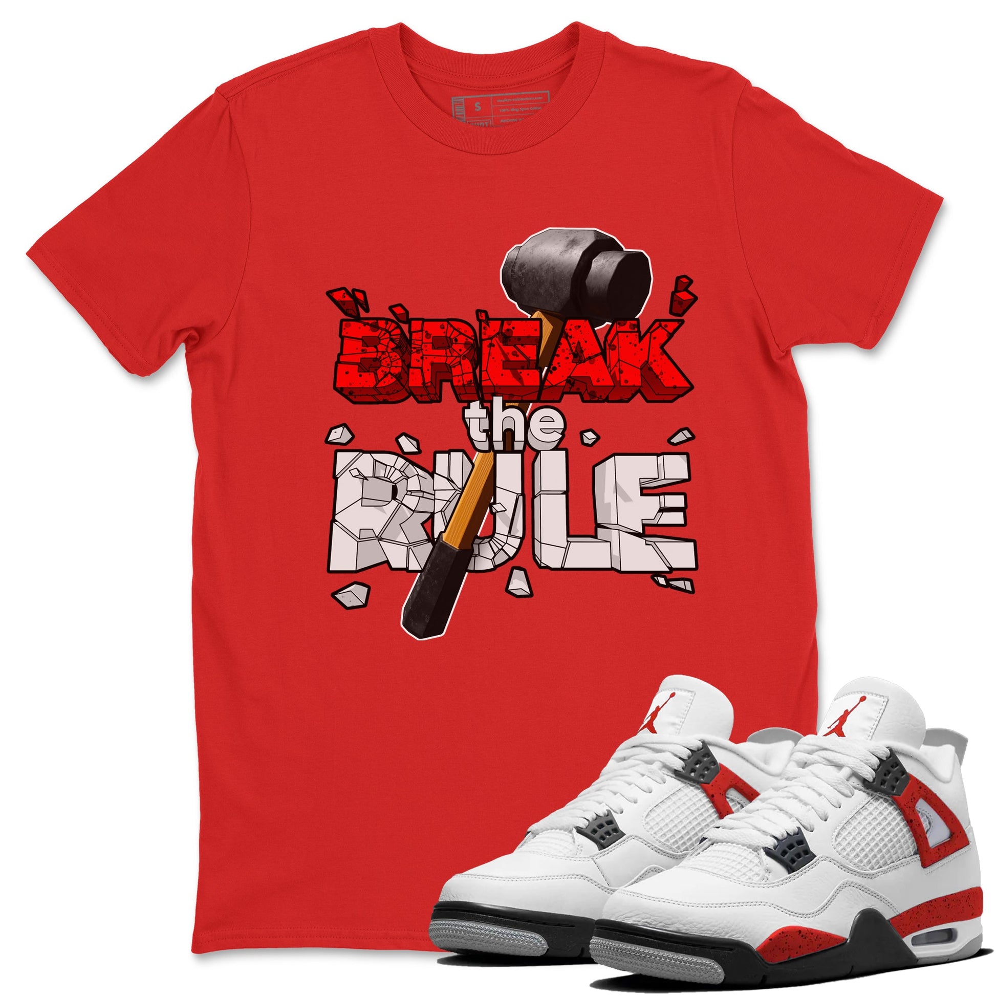 Air Jordan 4 Red Cement shirt to match jordans Break The Rule sneaker tees AJ4 Red Cement SNRT Sneaker Release Tees Unisex Red 1 T-Shirt