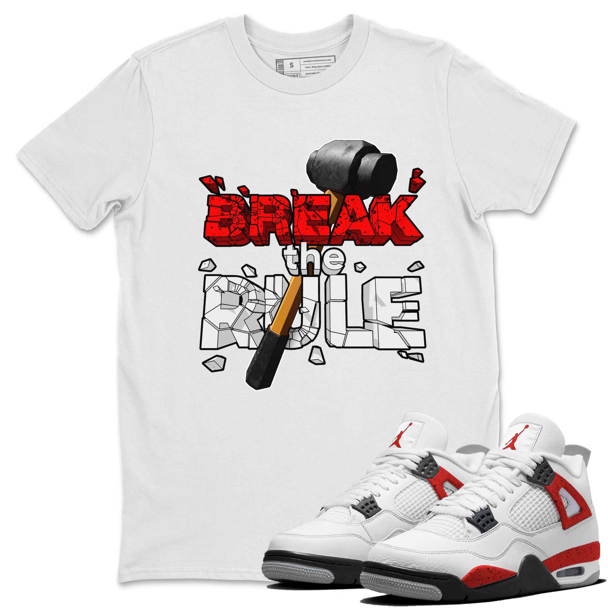 Air Jordan 4 Red Cement shirt to match jordans Break The Rule sneaker tees AJ4 Red Cement SNRT Sneaker Release Tees Unisex White 1 T-Shirt