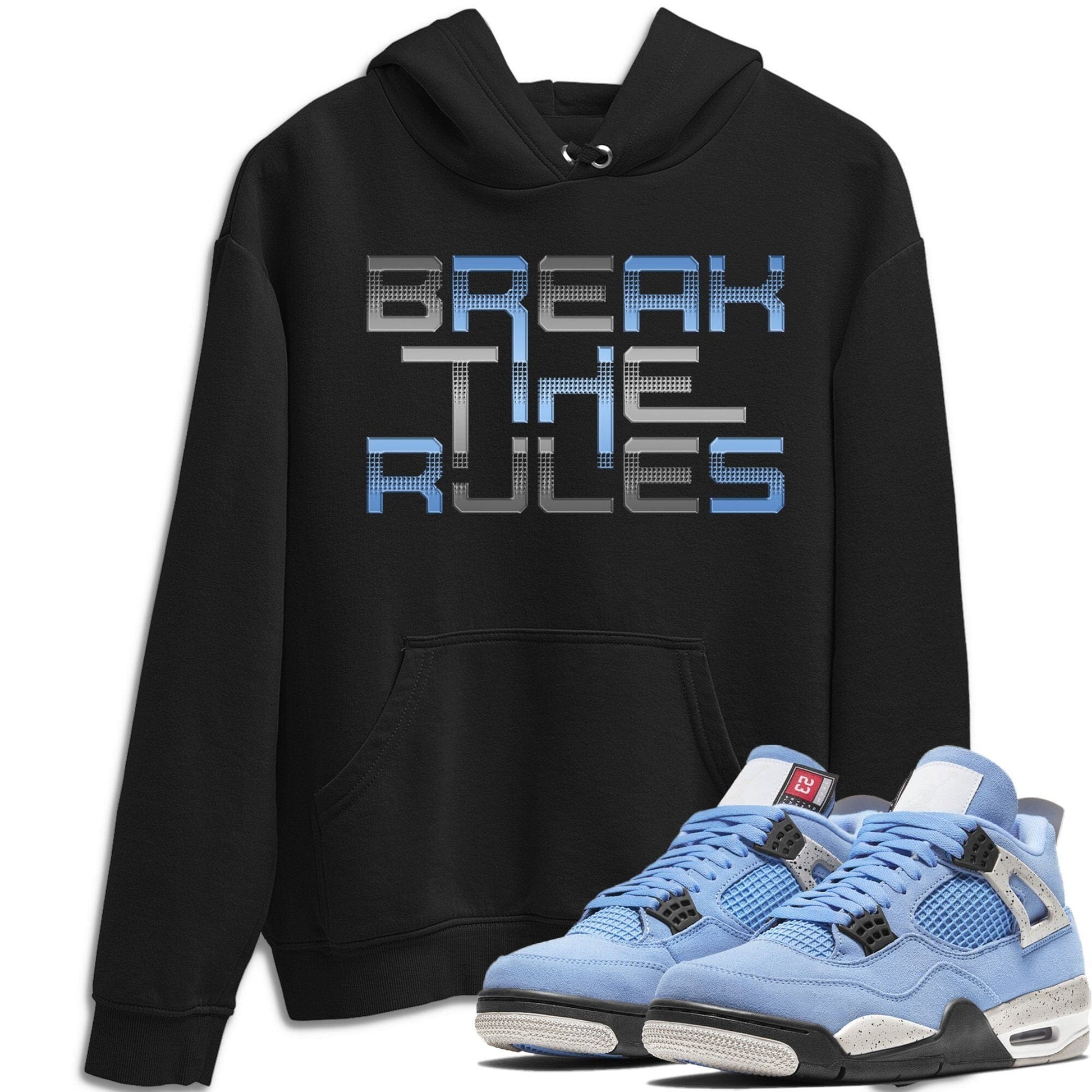 Jordan 4 University Blue Sneaker Match Tees Break The Rules Sneaker Tees Jordan 4 University Blue Sneaker Release Tees Unisex Shirts