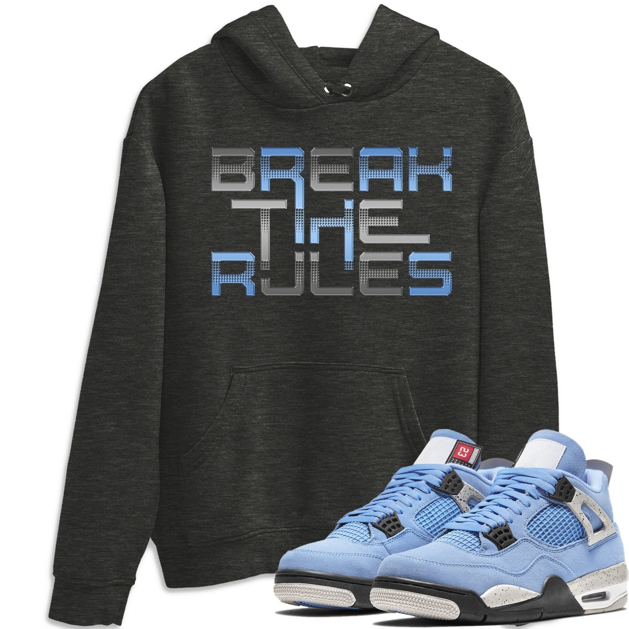 Jordan 4 University Blue Sneaker Match Tees Break The Rules Sneaker Tees Jordan 4 University Blue Sneaker Release Tees Unisex Shirts