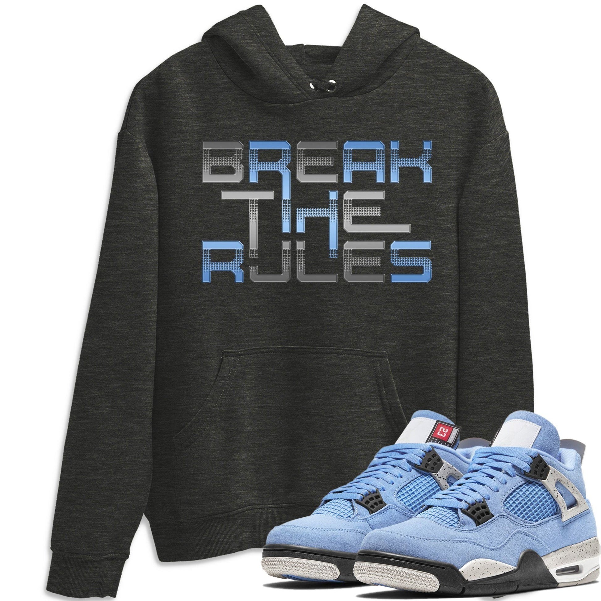 Jordan 4 University Blue Sneaker Match Tees Break The Rules Sneaker Tees Jordan 4 University Blue Sneaker Release Tees Unisex Shirts