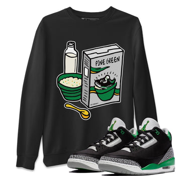 Jordan 3 Pine Green Sneaker Match Tees Breakfast Cereal Sneaker Tees Jordan 3 Pine Green Sneaker Release Tees Unisex Shirts