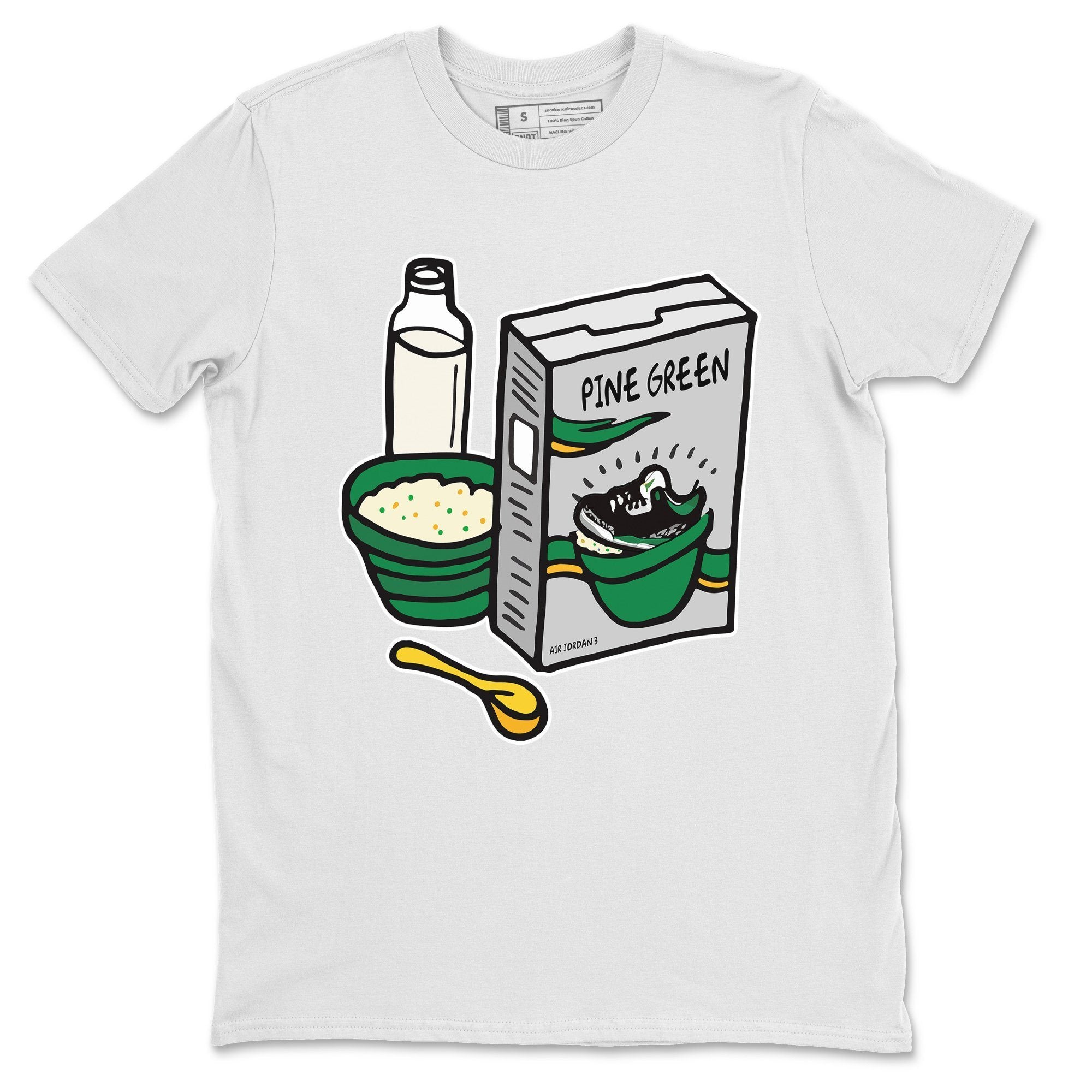 Jordan 3 Pine Green Sneaker Match Tees Breakfast Cereal Sneaker Tees Jordan 3 Pine Green Sneaker Release Tees Unisex Shirts