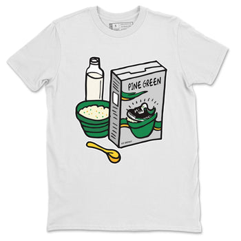 Jordan 3 Pine Green Sneaker Match Tees Breakfast Cereal Sneaker Tees Jordan 3 Pine Green Sneaker Release Tees Unisex Shirts