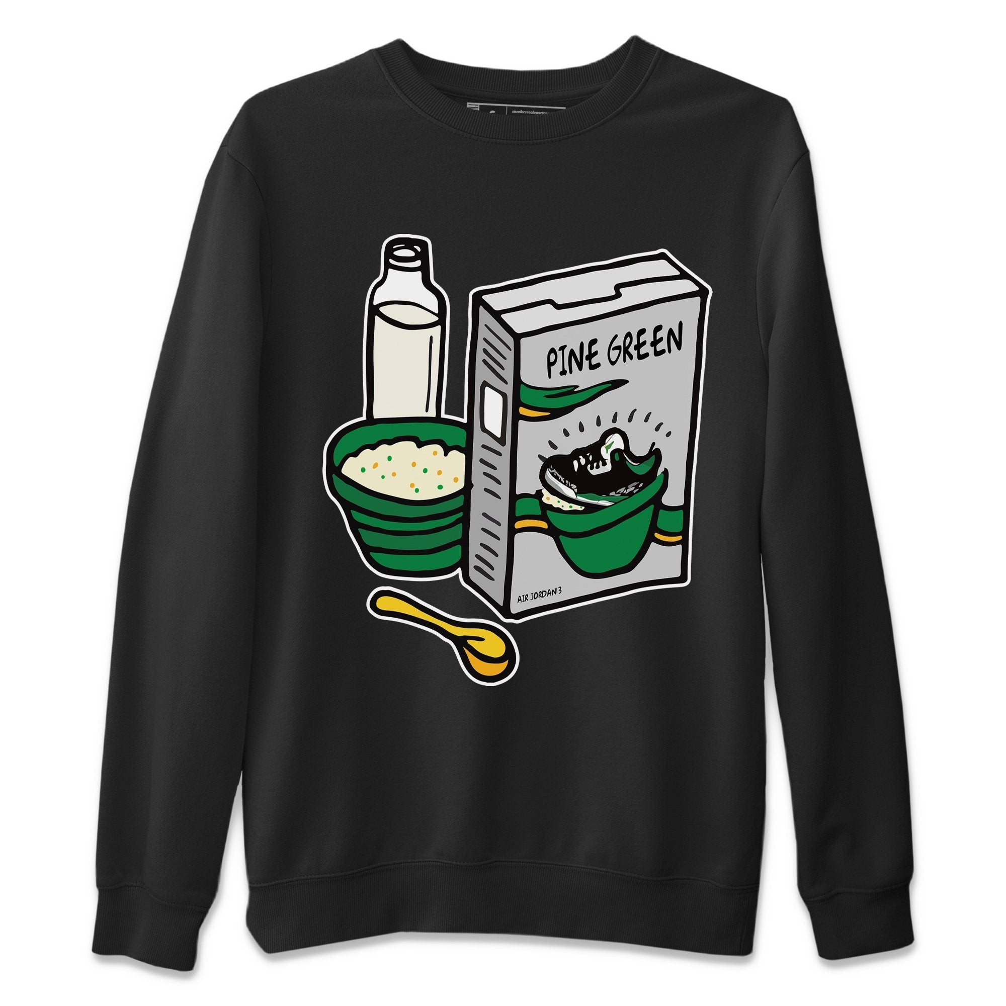 Jordan 3 Pine Green Sneaker Match Tees Breakfast Cereal Sneaker Tees Jordan 3 Pine Green Sneaker Release Tees Unisex Shirts