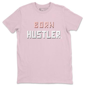 Air Jordan 1 Washed Pink Sneaker Match Tees Brick Born Hustler t shirt Air Jordan 1 WMNS Washed Pink Sneaker Shirt Unisex Shirts Pink 2