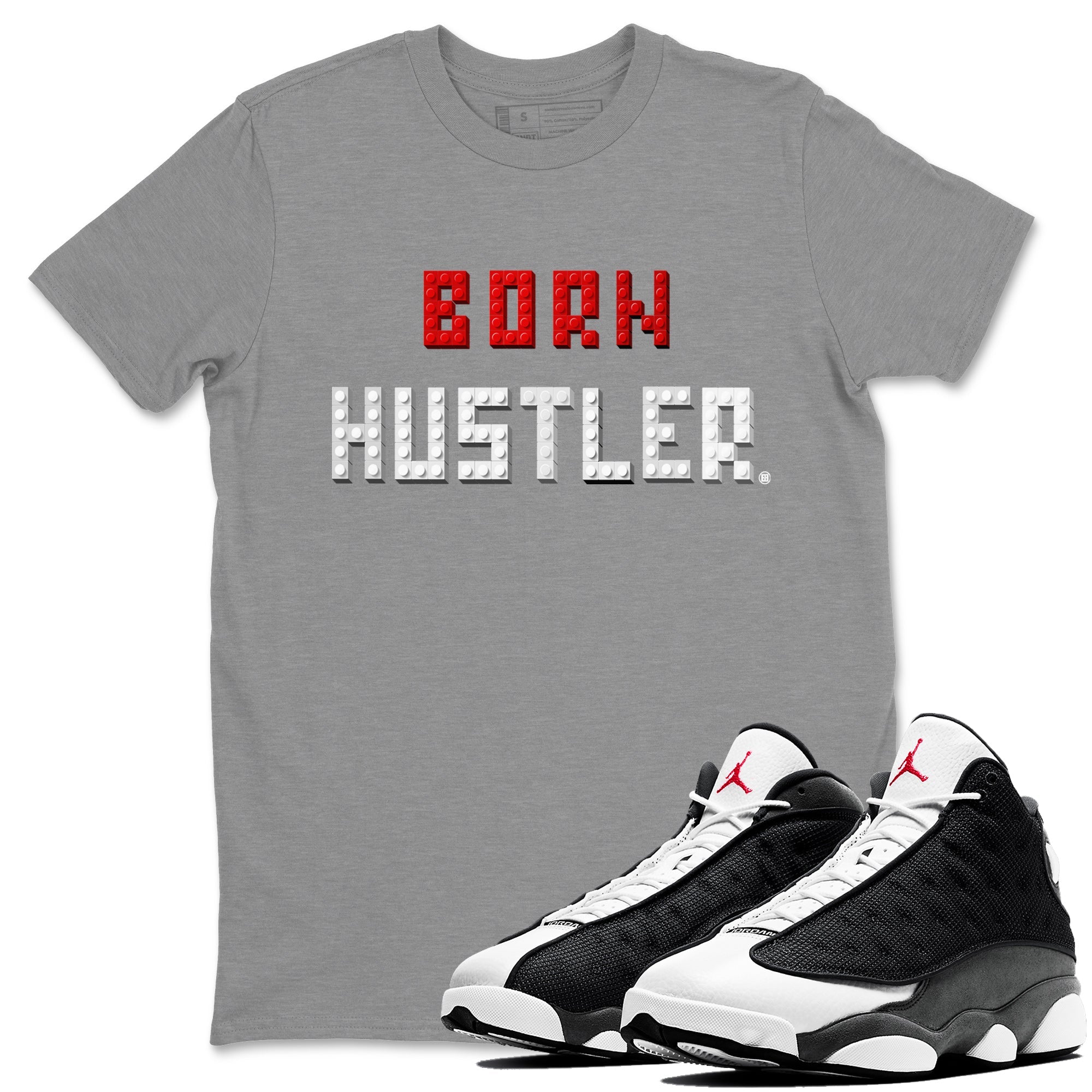 Air Jordan 13 Black Flint Sneaker Match Tees Brick Born Hustler t shirt Air Jordan 13 Retro Black Flint Sneaker Tees Unisex Shirts Heather Grey 1