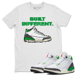 Air Jordan 3 Lucky Green Sneaker Match Tees Built Different Sneaker Tees Air Jordan 3 WMNS Lucky Green Sneaker Release Tees Unisex Shirts White 1