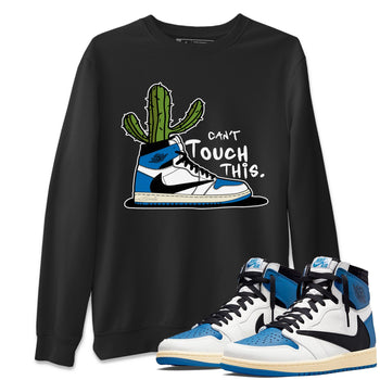 Air Jordan 1 Travis Scott Fragment Sneaker Match Tees Can't Touch This Sneaker Tees Air Jordan 1 High OG x Travis Scott x Fragment Sneaker Release Tees Unisex Shirts Black 1
