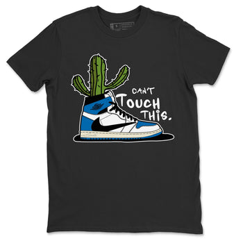 Air Jordan 1 Travis Scott Fragment Sneaker Match Tees Can't Touch This Sneaker Tees Air Jordan 1 High OG x Travis Scott x Fragment Sneaker Release Tees Unisex Shirts Black 2